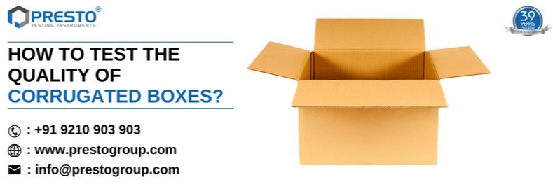 How To Test The Quality of Corrugated Boxes